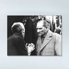 Atatürk Vatandaşı Dinlerken Kanvas Tablo